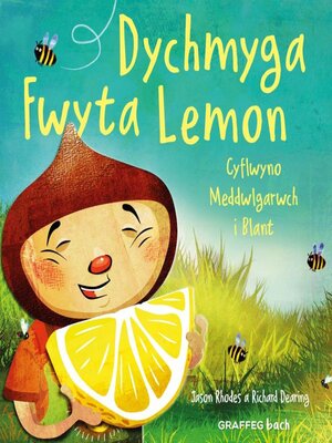 cover image of Dychmyga Fwyta Lemon